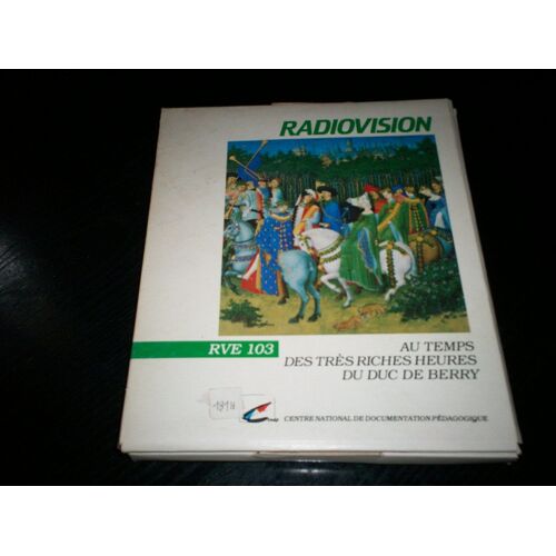 Au Temps Des Tres Riches Heures Du Duc De Berry Radiovision Rve 103