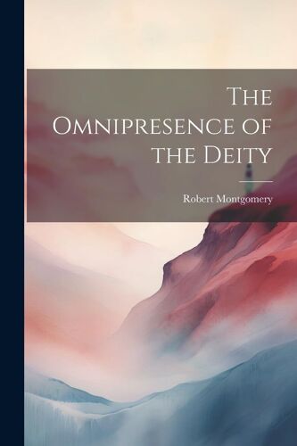 The Omnipresence Of The Deity