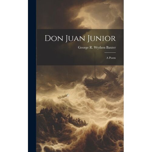 Don Juan Junior: A Poem
