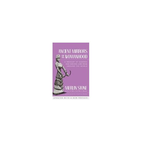 Ancient Mirrors Of Womanhood