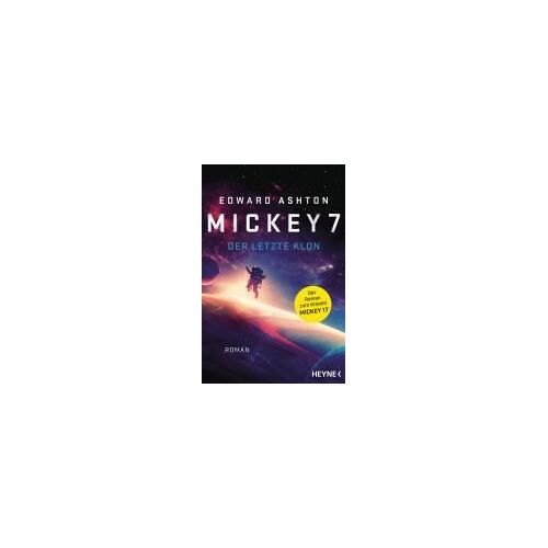 Mickey 7 - Der Letzte Klon