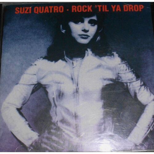 Suzi Quatro - Rock'til Ya Drop
