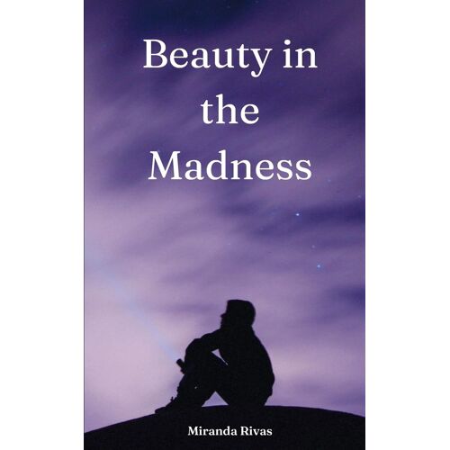 Beauty In The Madness