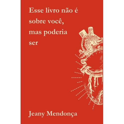 Esse Livro Não É Sobre Você, Mas Poderia Ser