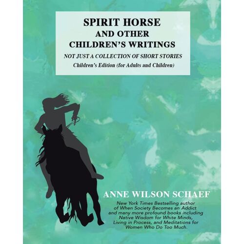 Spirit Horse And Other Children's Writings