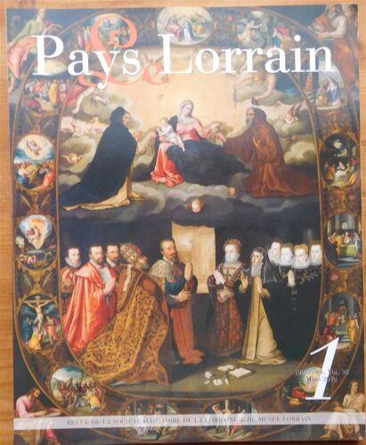 Le Pays Lorrain 109e Année - Numéro De Mars 2012