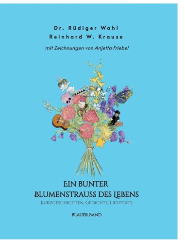 Ein Bunter Blumenstrauß Des Lebens - Blauer Band
