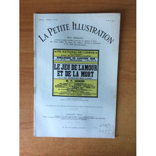 La Petite Illustration N? 373 Th??Tre N? 202 : Le Jeu De L'amour Et De La Mort Th??Tre National De L'od?On
