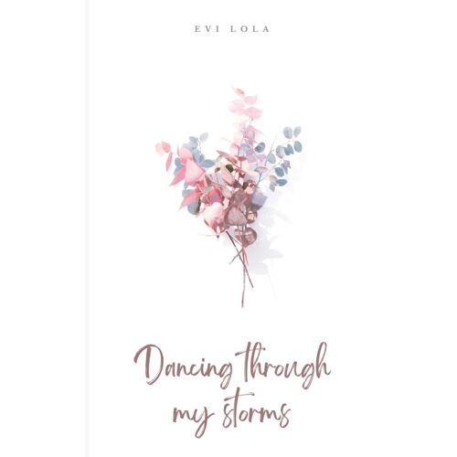 Dancing Through My Storms