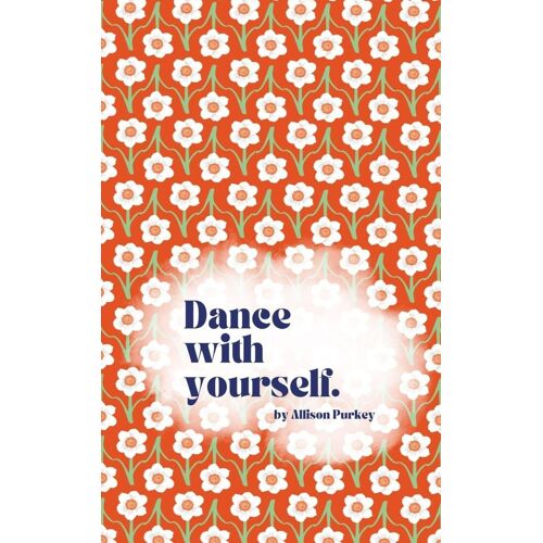 Dance With Yourself.
