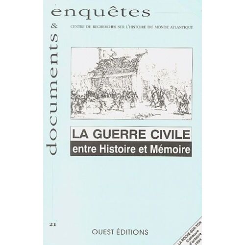 La Guerre Civile - Entre Histoire Et Mémoire