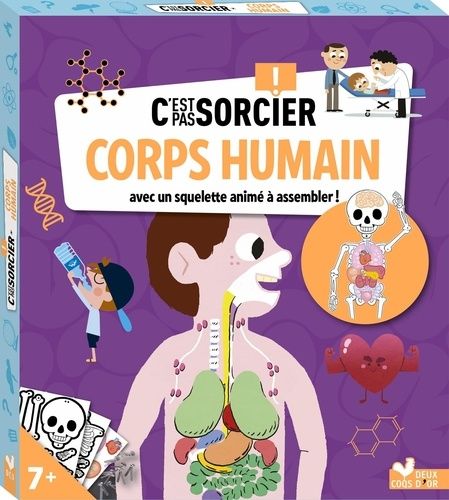 C'est Pas Sorcier Corps Humain - Avec Un Squelette Animé À Assembler !