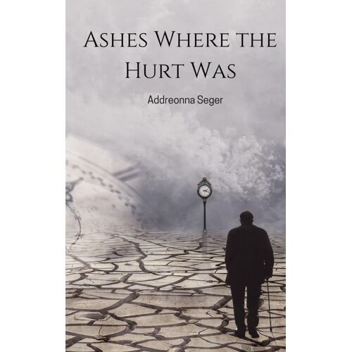 Ashes Where The Hurt Was