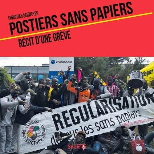 Postiers Sans Papiers - Récit D'une Grève