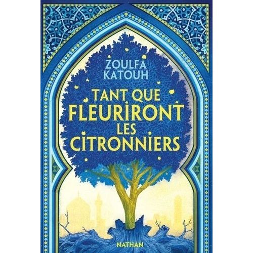 Tant Que Fleuriront Les Citronniers