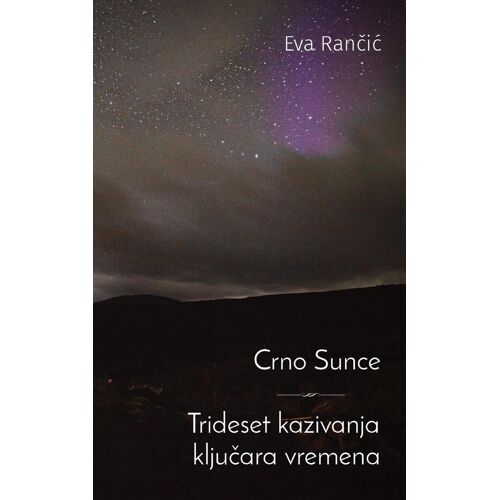 Crno Sunce   Trideset Kazivanja Kljucara Vremena