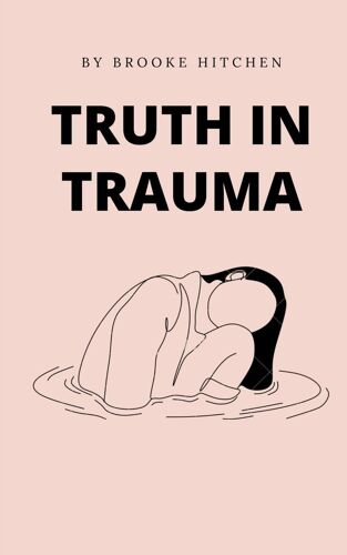 Truth In Trauma
