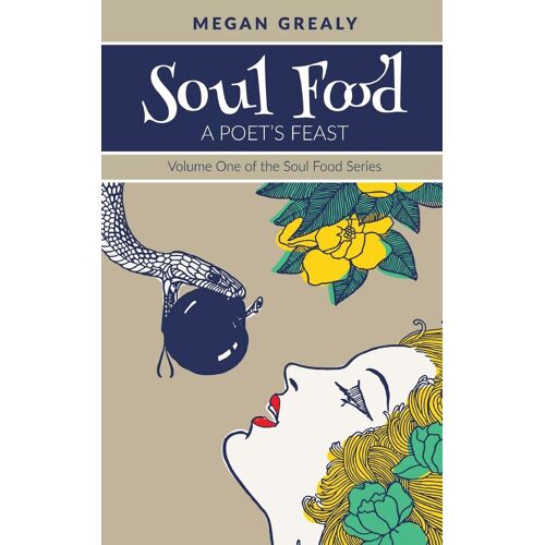 Soul Food - A Poet's Feast