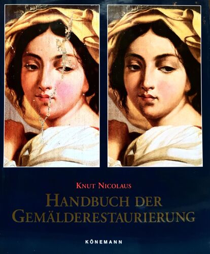 Handbuch Der Gemalderestaurierung 