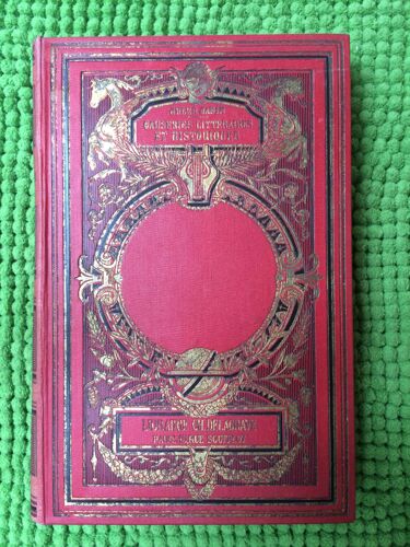 Causeries Litteraires Et Historiques - Moliere - Le Bon Rollin - Daniel De Foe - La Fin Du Grand Siecle Et Du Grand Roi - Madame De Maintenon - 2eme Edition