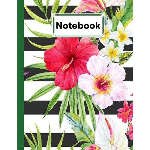 Notebook: Composition Notebook Tropical Flowers- College Ruled 120 Pages - Large 8.5" X 11" By Tracey Ferencz