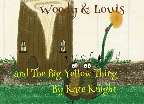 Woody And Louis And The Big Yellow Thing