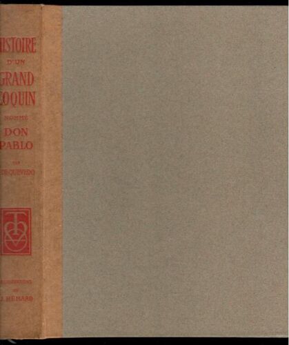 Histoire D'un Grand Coquin Nommé Don Pablo Francisco De Quevedo