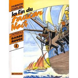 Barbe-Rouge Tome 4 - La Fin Du "Faucon Noir