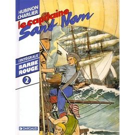 L'intégrale Barbe Rouge Tome 2 - Le Capitaine Sans Nom