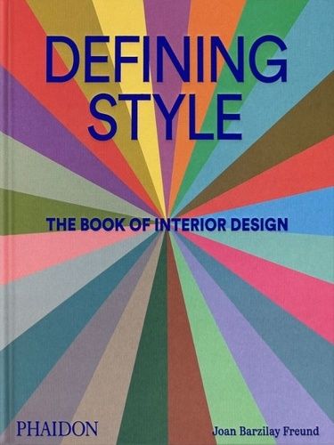 Defining Style - The Book Of Interior Design