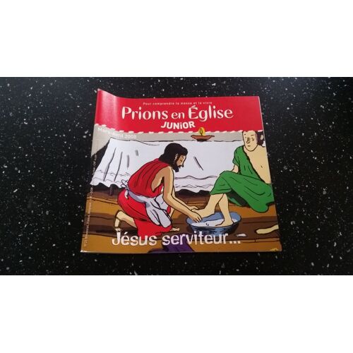 Prions En Église Junior 21 Jésus Serviteur