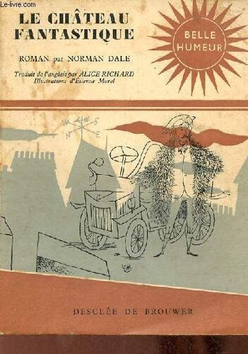 Le Château Fantastique - Roman - Collection Belle Humeur.