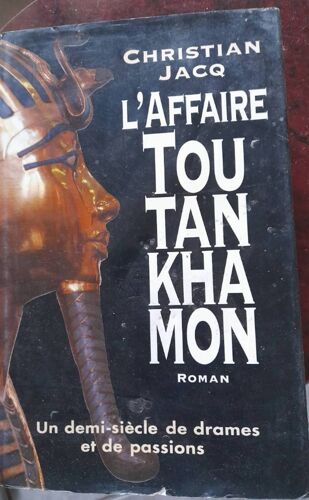 Christian Jacq "L'affaire Tou Tan Kha Mon" 1992