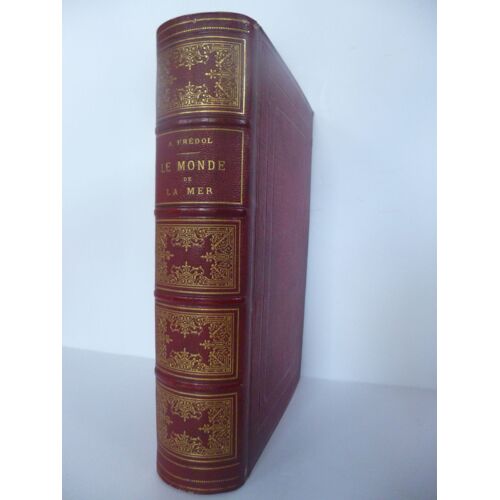 Fredol (André). Le Monde De La Mer. Illustré - 1866