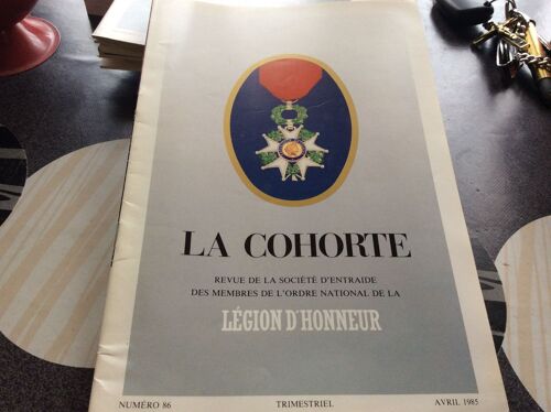 La Cohorte N°86 D'avril 1985 Revue De La Société D'entraide Des Membres De La Légion D'honneur 