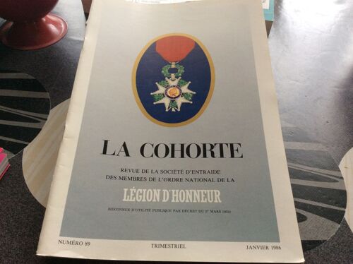 La Cohorte  N°89 Janvier 1986 Revue De La Société D'entraide Des Membres De La Légion D'honneur 