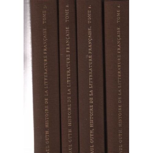 Histoire De La Litterature Francaise / 4 Tomes