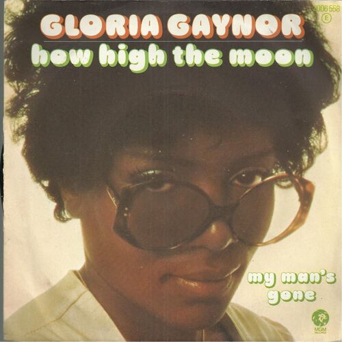 How High The Moon (Morgan Lewis - Nancy Hamilton) 2'50  /   My Man's Gone (Gloria Gaynor) 2'24