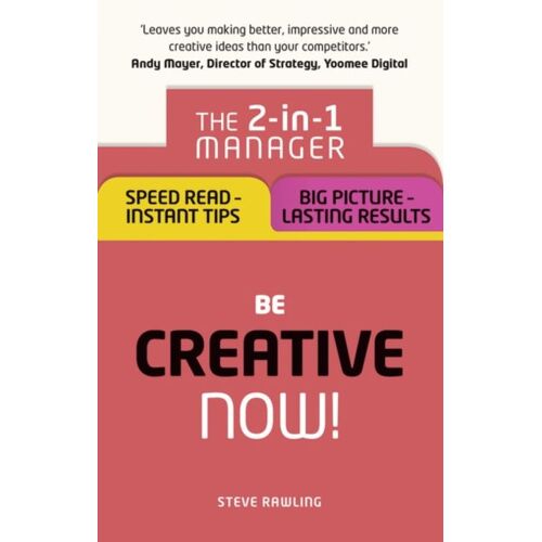 Be Creative - Now!