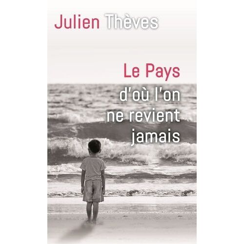 Le Pays D'où L'on Ne Revient Jamais
