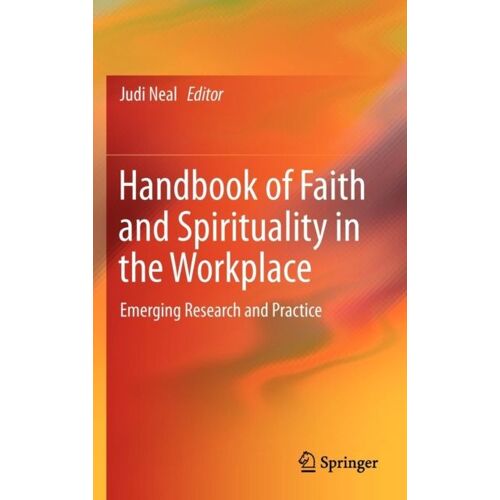Handbook Of Faith And Spirituality In The Workplace