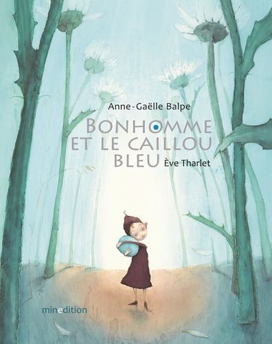Bonhomme Et Le Caillou Bleu Mini