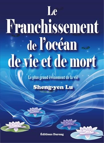 Le Franchissement De L'océan De Vie Et De Mort - Le Plus Grand Événement De La Vie
