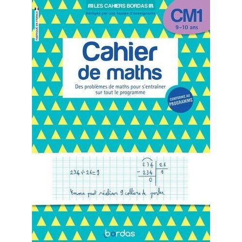 Cahier De Maths Cm1 9-10 Ans - Des Problèmes De Maths Pour S'entraîner Sur Tout Le Programme