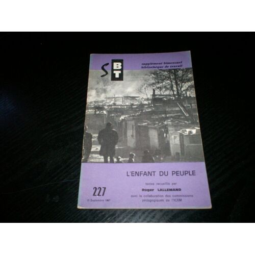 Supplement A Bibliotheque De Travail Sbt 227 L'enfant Du Peuple