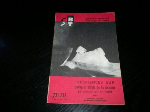 Supplement A Bibliotheque De Travail Sbt 231-232 Experiences Sur Quelques Effets De La Chaleur