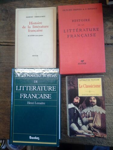 Lot De 4 Livres :  Histoire De La Littérature Française / Des Granges & Boudout -  Dictionnaire Bordas Littérature Française / Henri Lemaître -  Le Classicisme / Zuber & Cuénin - Histoire De La Littér