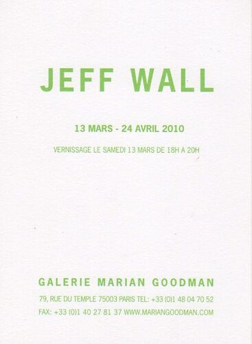 Carton D'invitation De L'exposition De Jeff Wall Le 13 Mars À La Galerie Marian Goodman