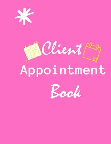 Client Appointment Book: Client Appointment Book For Esthetician / Appointment Book Planner
