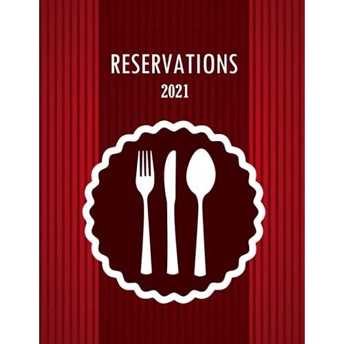 Reservations 2021: Daily Guest Appointment Book | Reservation Book For Restaurant For 365 Days With Professional Cover | 371 Pages, 1 Day Per 1 Page, Large Size